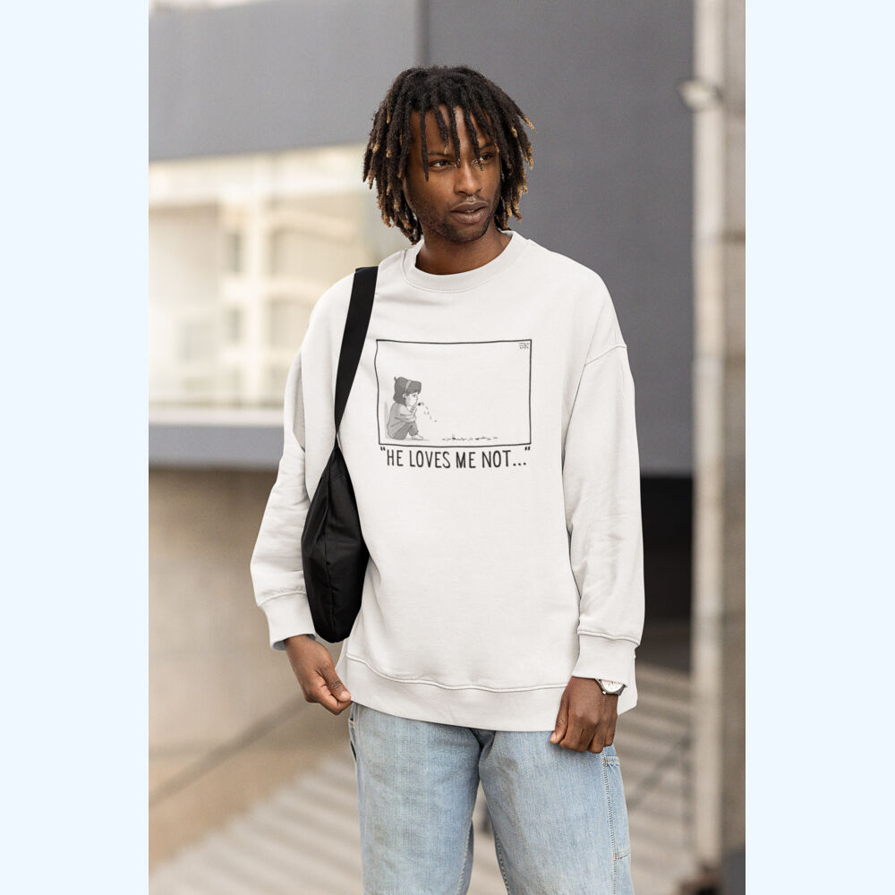 He Loves Me Not Sweatshirt (Standard) Thumbnail