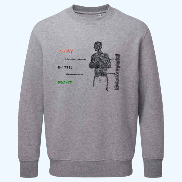 Stay In The Fight Sweatshirt Thumbnail
