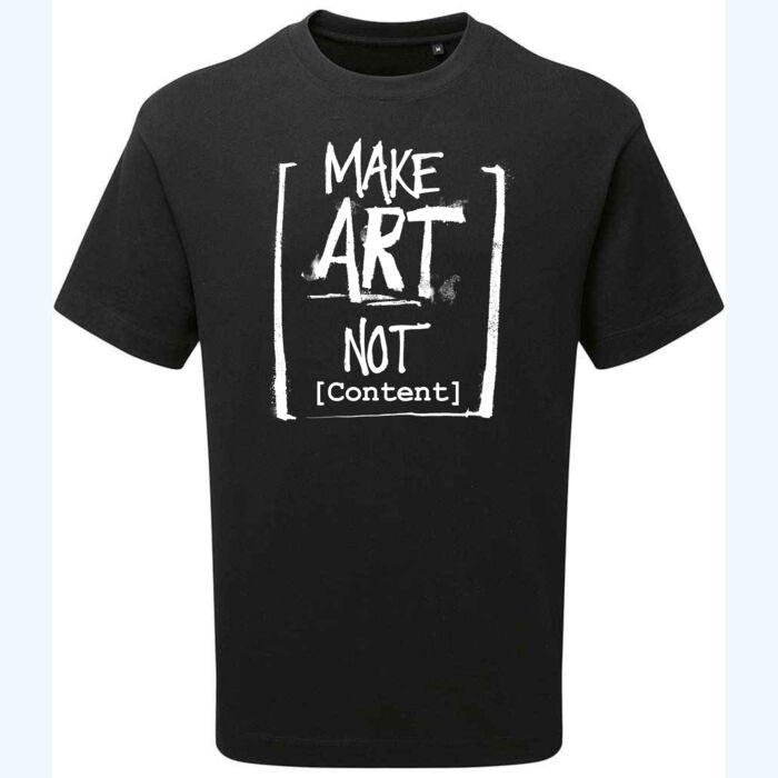 Make Art Not T-Shirt  Thumbnail
