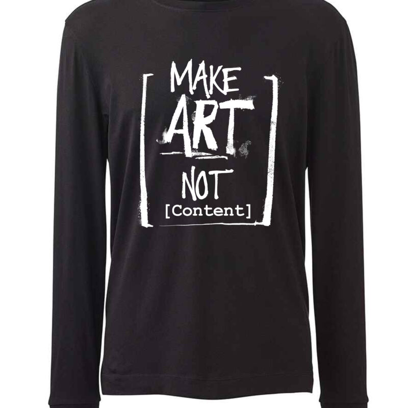 Make Art Not L/S T-Shirt  Thumbnail
