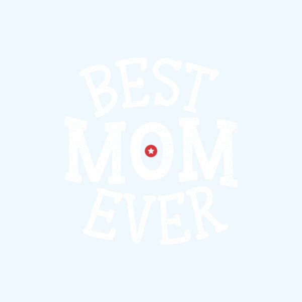 Best Mom Ever Thumbnail